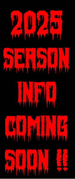 2025 Season INFO COMING Soon !!