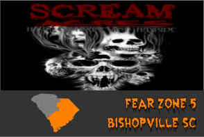 Fear Zone 5 Bishopville sC